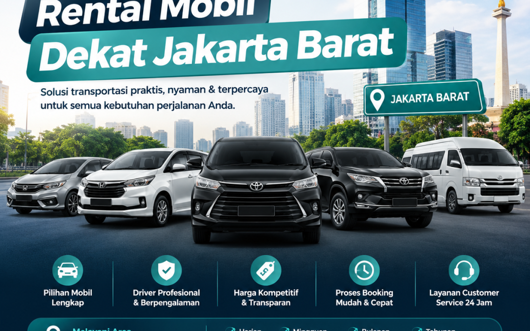 Rental Mobil Dekat Jakarta Barat