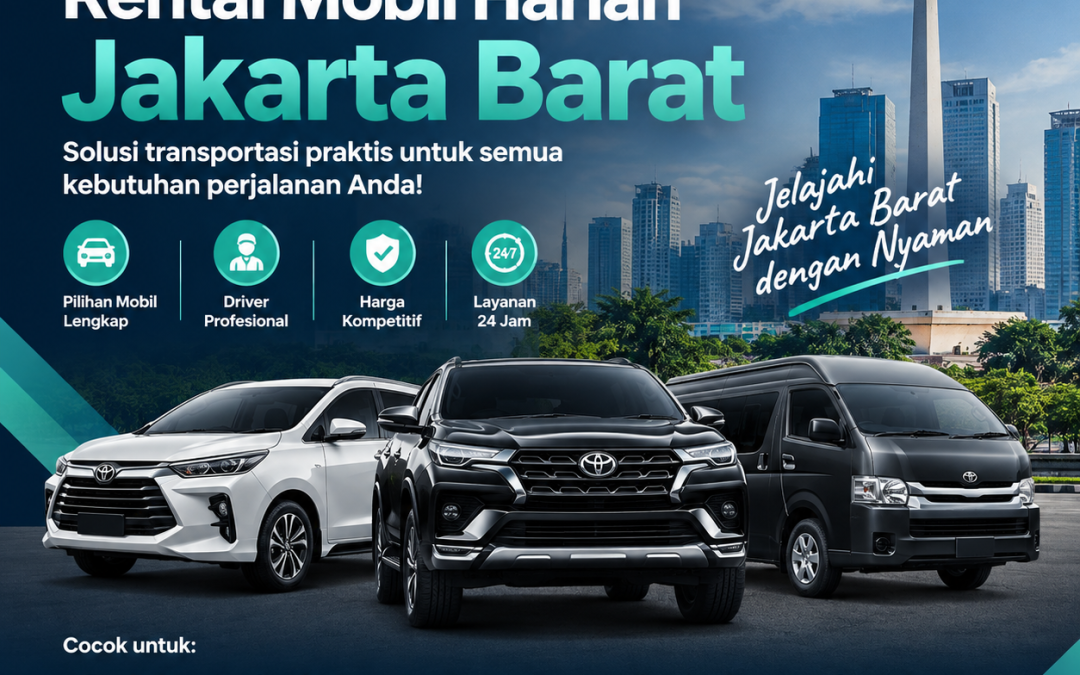 Rental Mobil Harian Jakarta Barat