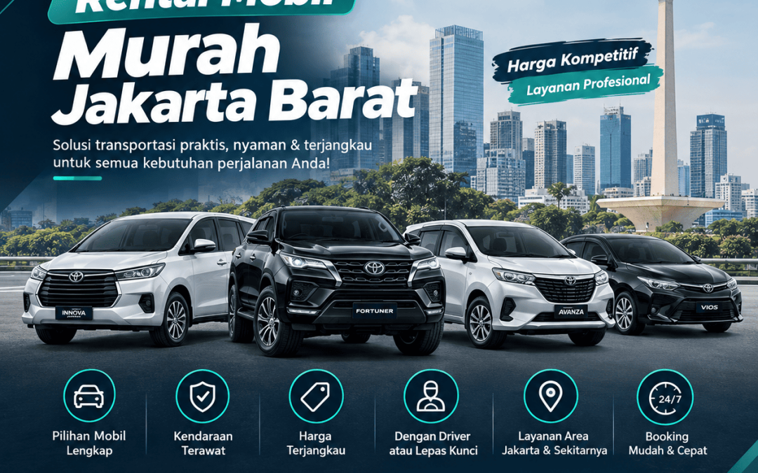 Rental Mobil Murah Jakarta Barat